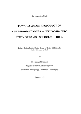 Towards an Anthropology of Childhood Sickness: an Ethnographic Study of Danish Schoolchildren