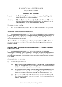 SPRINGBURN AREA COMMITTEE MINUTES Glasgow, 31St August 2009. Springburn Area Committee. Present: Jim Todd (Chair), Phil Greene A