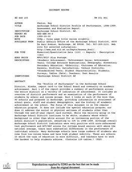 Anchorage School District Profile of Performance, 1998-1999. Assessment and Evaluation Report. INSTITUTION Anchorage School District, AK