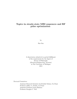 Topics in Steady-State MRI Sequences and RF Pulse Optimization