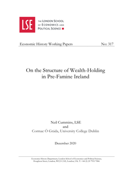 On the Structure of Wealth-Holding in Pre-Famine Ireland1 Neil Cummins and Cormac Ó Gráda