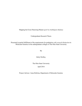 Mapping the Exine Patterning Mutant Spot3 in Arabidopsis Thaliana Undergraduate Research Thesis Presented in Partial Fulfillment