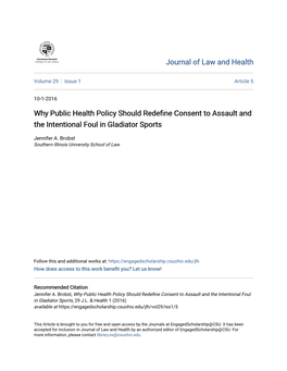 Why Public Health Policy Should Redefine Consent to Assault and the Intentional Foul in Gladiator Sports 1 Jennifer A