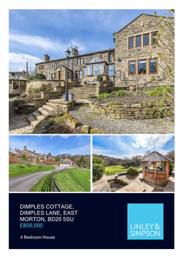 Dimples Cottage, Dimples Lane, East Morton, Bd20 5Su £800,000