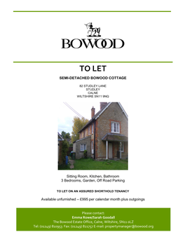 The Bowood Estate Office, Calne, Wiltshire, SN11 0LZ Tel: (01249) 810953 Fax: (01249) 821757 E-Mail: Propertymanager@Bowood.Org