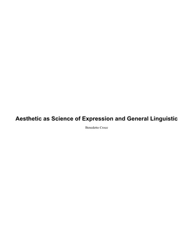 Aesthetic As Science of Expression and General Linguistic