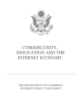 Cybersecurity, Innovation and the Internet Economy