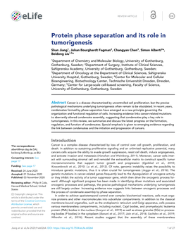 Protein Phase Separation and Its Role in Tumorigenesis Shan Jiang1, Johan Bourghardt Fagman2, Changyan Chen3, Simon Alberti4*, Beidong Liu1,5*