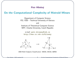 On the Computational Complexity of Matroid Minors