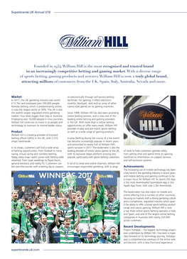 Founded in 1934, William Hill Is the Most Recognised and Trusted Brand in an Increasingly Competitive Betting and Gaming Market