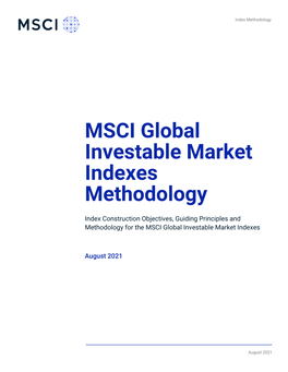 MSCI Global Investable Market Indexes Methodology (August 2021)