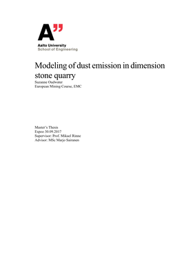 Modeling of Dust Emission in Dimension Stone Quarry Suzanne Oudwater European Mining Course, EMC