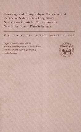 Palynology and Stratigraphy of Cretaceous and Pleistocene Sediments on Long Island, New York-A Basis for Correlation with New Jersey Coastal Plain Sediments