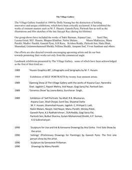 The Village Gallery Founded in 1989 by Dolly Narang Has the Distinction of Holding Innovative and Unique Exhibitions, Which Have Been Critically Acclaimed