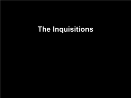 The Inquisitions St