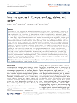 Invasive Species in Europe: Ecology, Status, and Policy Reuben P Keller1*, Juergen Geist2†, Jonathan M Jeschke3† and Ingolf Kühn4†