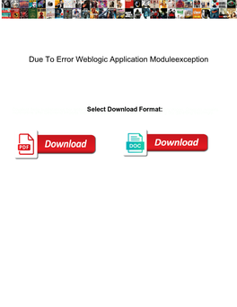 Due to Error Weblogic Application Moduleexception