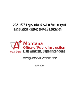 2021 67Th Legislative Session Summary of Legislation Related to K-12 Education