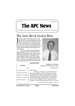 The Late Revd Jackie Ross N the FIRST FEW MINUTES of 13Th March 2002, Our Denomination Lost One Iof Its Finest Ministers - the Revd Jackie Ross from Lochcarron