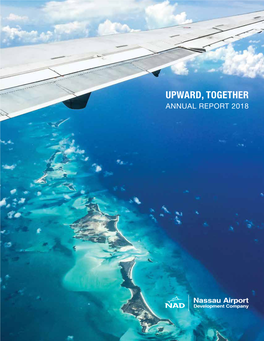 Upward, Together Annual Report 2018 Upward, Together Contents