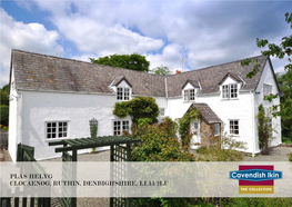 Plas Helyg Clocaenog, Ruthin, Denbighshire, LL15 2LU Plas Helyg Clocaenog, Ruthin, Denbighshire, LL15 2LU