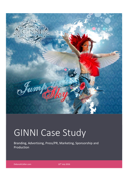GINNI Case Study Branding, Advertising, Press/PR, Marketing, Sponsorship and Production