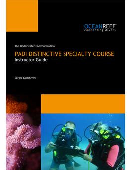 PADI DISTINCTIVE SPECIALTY COURSE Instructor Guide