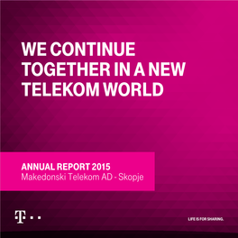 We Continue Together in a New Telekom World