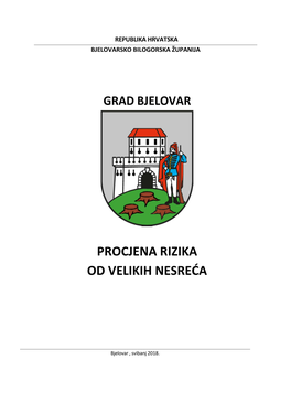 Procjena Rizika Od Velikih Nesreća Na Području Grada Bjelovara (2018.)