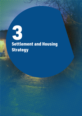 Chapter 3: Settlement and Housing Strategy