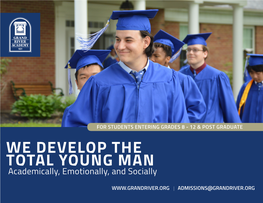 We Develop the Total Young Man Academically, Emotionally, and Socially