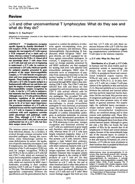 Y/6 and Other Unconventional T Lymphocytes: What Do They See and What Do They Do? Stefan H