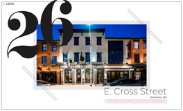 E. Cross Street Baltimore, MD CONFIDENTIAL OFFERING / DO NOT DISTURB TENANT 2 for Sale Business And/Or Property