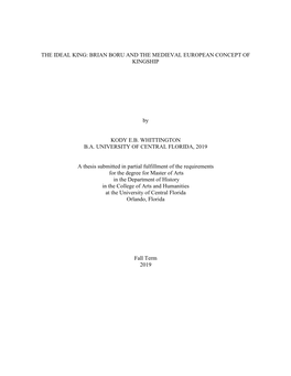 BRIAN BORU and the MEDIEVAL EUROPEAN CONCEPT of KINGSHIP by KODY EB WHITTINGTON BA UNIVERSITY of CENTRAL