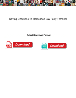 Driving Directions to Horseshoe Bay Ferry Terminal