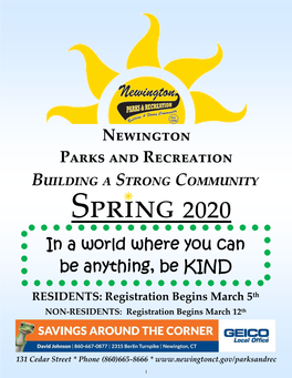 Newington Parks and Recreation Building a Strong Community Spring 0202 in a World Where You Can Be Anything, Be KIND