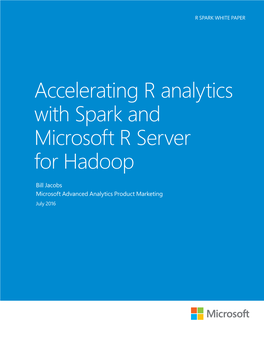 Accelerating R Analytics with Spark and Microsoft R Server for Hadoop
