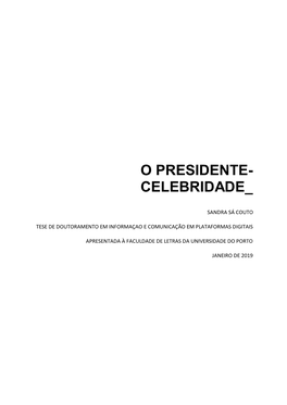 O Presidente- Celebridade