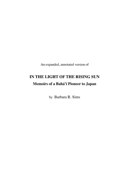 IN the LIGHT of the RISING SUN Memoirs of a Bahá’Í Pioneer to Japan