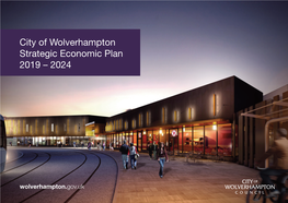 City of Wolverhampton Strategic Economic Plan 2019 – 2024