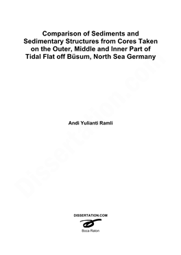 Comparison of Sediments and Sedimentary Structures from Cores Taken on the Outer, Middle and Inner Part of Tidal Flat Off Büsum, North Sea Germany