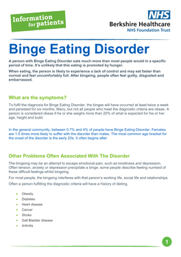 Binge Eating Disorder a Person with Binge Eating Disorder Eats Much More Than Most People Would in a Specific Period of Time