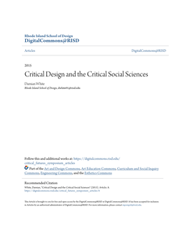 Critical Design and the Critical Social Sciences Damian White Rhode Island School of Design, Dwhite01@Risd.Edu