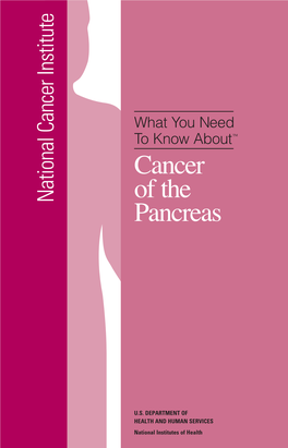 What You Need to Know About Cancer of the Pancreas