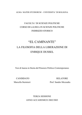 “El Caminante” La Filosofia Della Liberazione Di Enrique Dussel