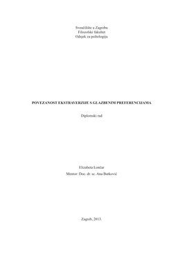 Sveučilište U Zagrebu Filozofski Fakultet Odsjek Za Psihologiju POVEZANOST EKSTRAVERZIJE S GLAZBENIM PREFERENCIJAMA Diplomski