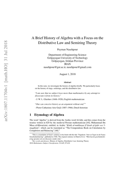 A Brief History of Algebra with a Focus on the Distributive Law and Semiring Theory