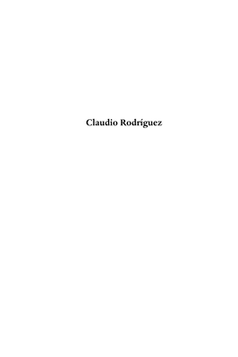 Claudio Rodríguez by Claudio Rodríguez in Spanish