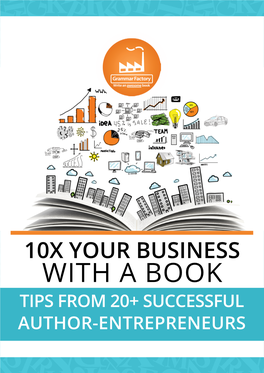 With a Book Tips from 20+ Successful Author-Entrepreneurs Contents