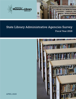 State Library Administrative Agencies Survey Fiscal Year 2018